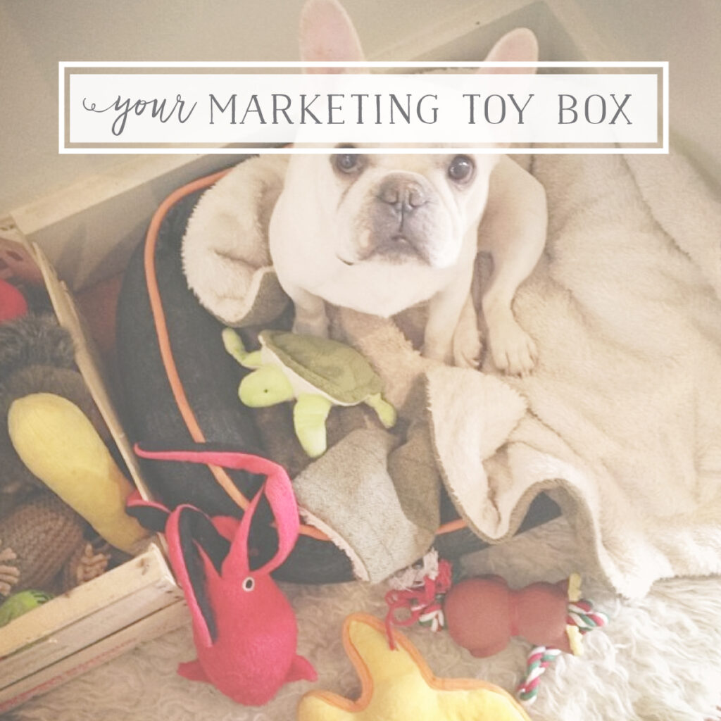 Your Marketing Toy Box