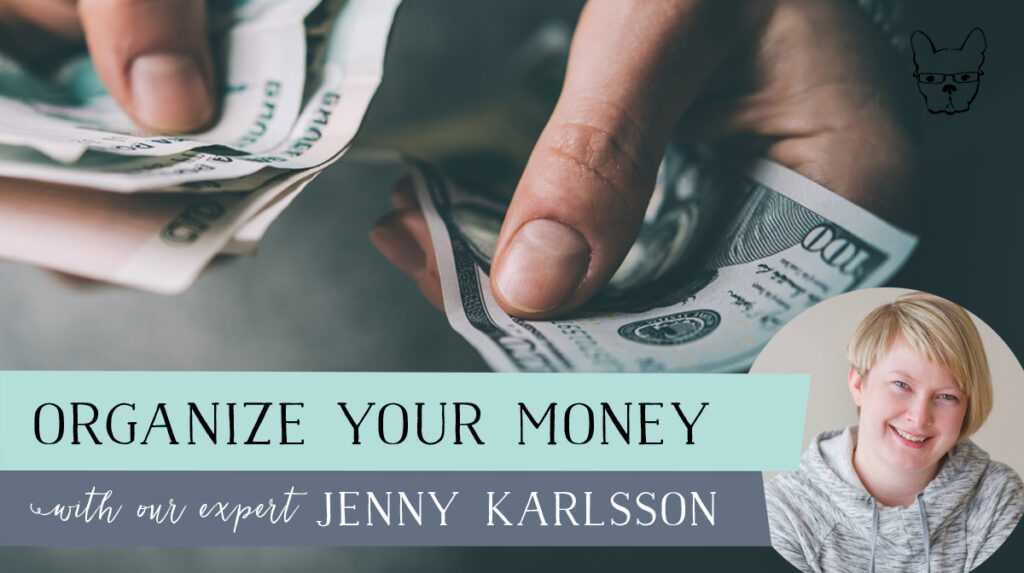 Getting your Money Organized with Jenny Karlsson