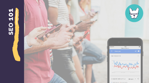 SEO 101: How To Use Google Trends To Recognize Trending SEO Keywords